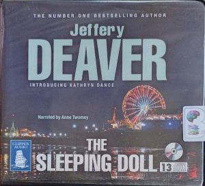 The Sleeping Doll written by Jeffery Deaver performed by Anne Twomey on Audio CD (Unabridged)